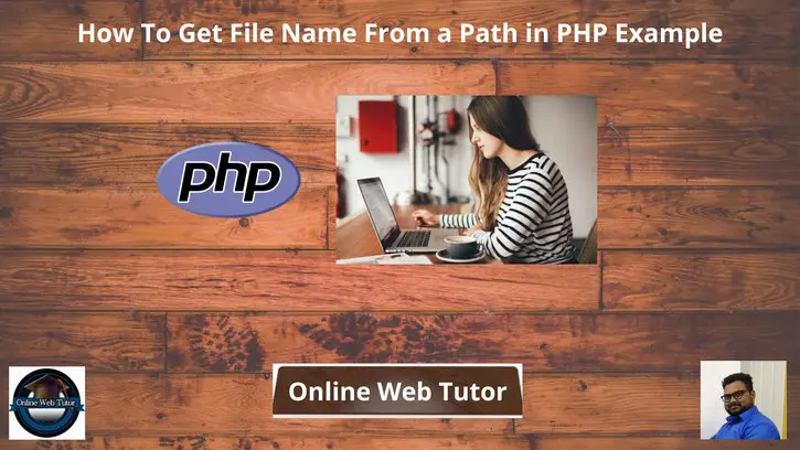 How-To-Get-File-Name-From-a-Path-in-PHP-Example