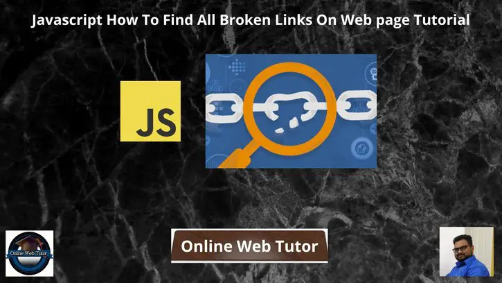 Javascript-How-To-Find-All-Broken-Links-On-Web-page-Tutorial