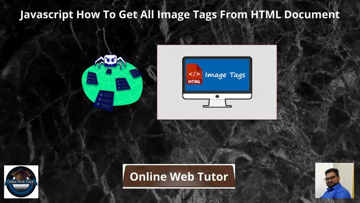Javascript-How-To-Get-All-Image-Tags-From-HTML-Document