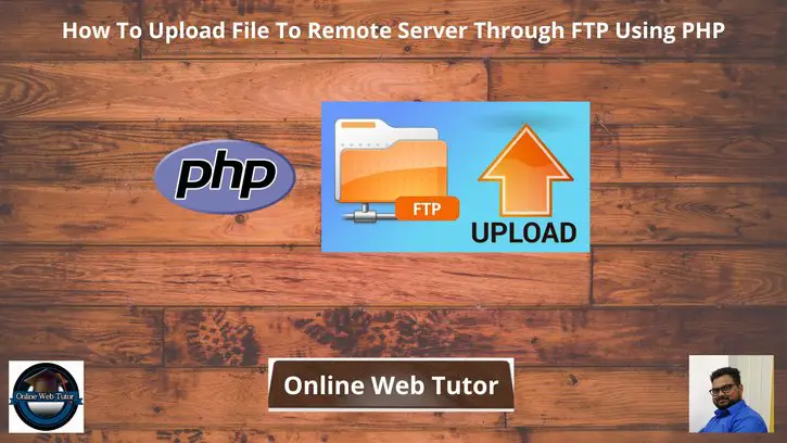 Upload-File-To-Remote-Server-Through-FTP-Using-PHP
