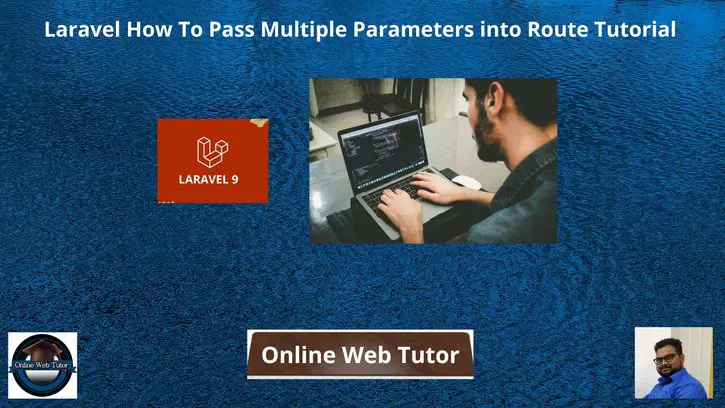Laravel-How-To-Pass-Multiple-Parameters-into-Route-Tutorial