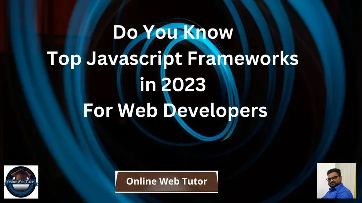 Top-Javascript-Frameworks-in-2023-For-Developers-To-Learn