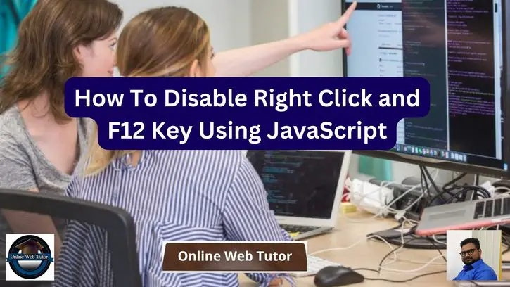 How To Disable Right Click and F12 Key Using JavaScript