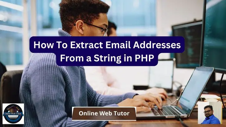 How To Extract Email Addresses From a String in PHP