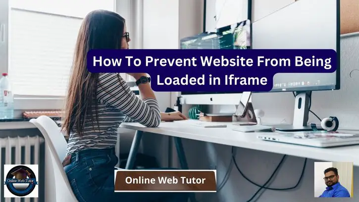How To Prevent Website From Being Loaded in Iframe