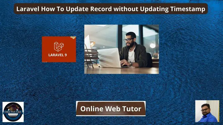 Laravel How To Update Record without Updating Timestamp