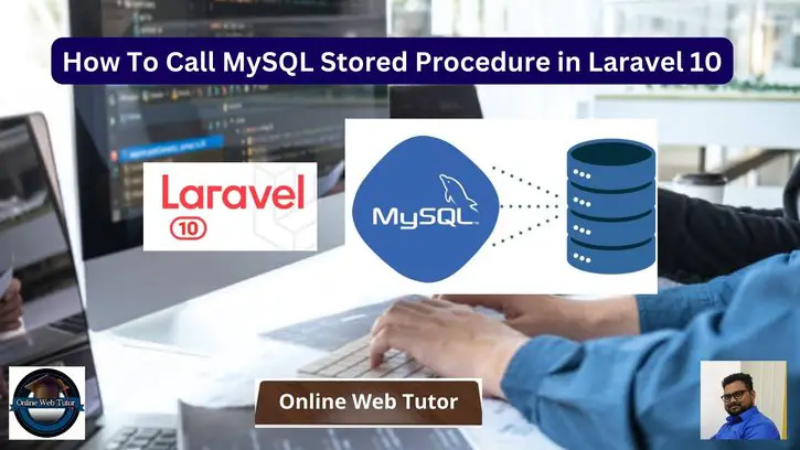 How To Call MySQL Stored Procedure in Laravel 10 Tutorial