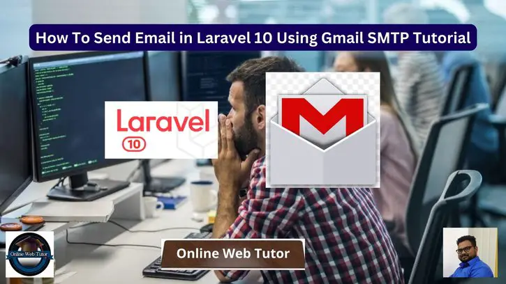 How To Send Email in Laravel 10 Using Gmail SMTP Tutorial