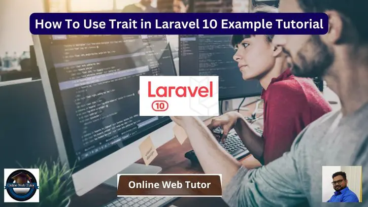 How To Use Trait in Laravel 10 Example Tutorial