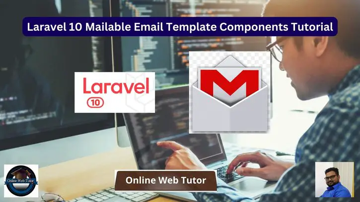 Laravel 10 Mailable Email Template Components Tutorial