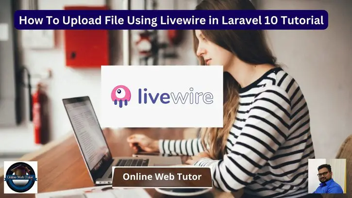 How To Upload File Using Livewire in Laravel 10 Tutorial