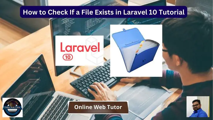 How to Check If a File Exists in Laravel 10 Tutorial