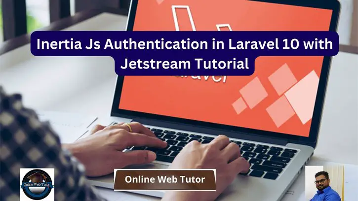 Customizing authentication in Laravel 10 with Jetstream and Inertia Js
