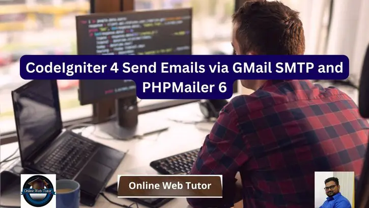 CodeIgniter 4 Send Emails via GMail SMTP and PHPMailer 6