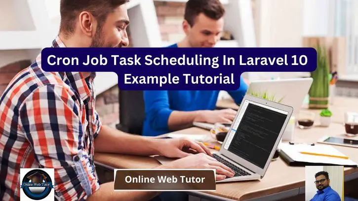 Cron Job Task Scheduling In Laravel 10 Example Tutorial