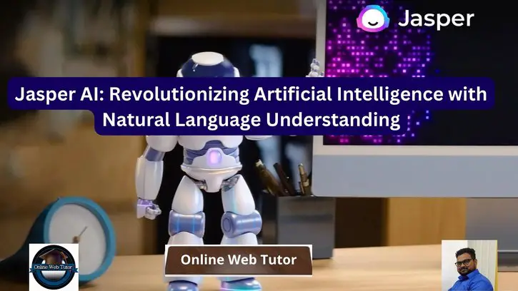 Jasper AI Login: Revolutionizing Artificial Intelligence with Natural Language Understanding