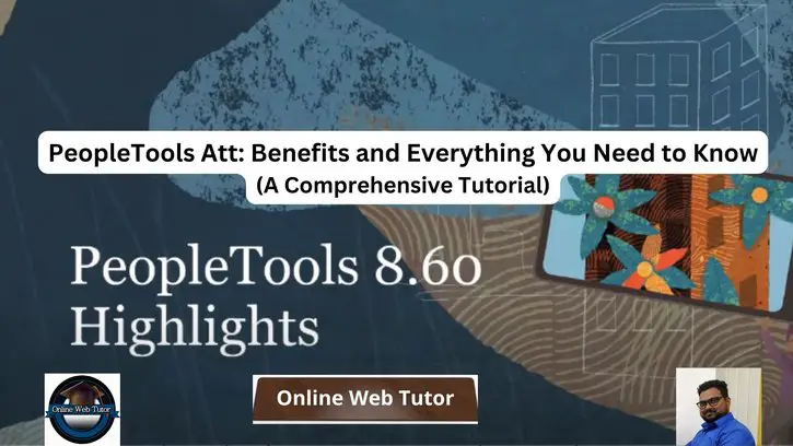 PeopleTools Att - Benefits and Everything You Need to Know