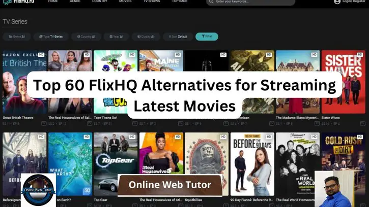 Top 60 FlixHQ Alternatives for Streaming Latest Movies