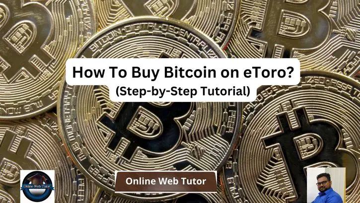 How To Buy Bitcoin on eToro