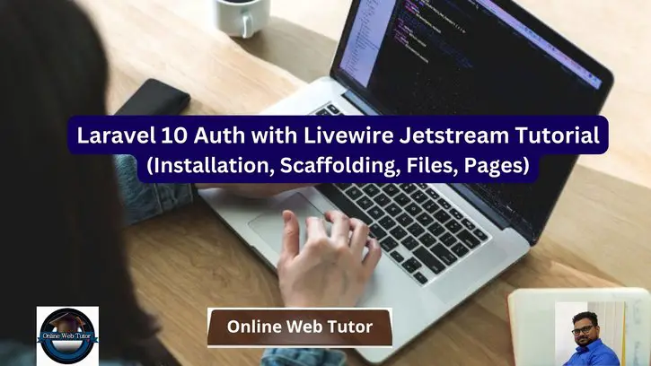 Laravel 10 Auth with Livewire Jetstream Tutorial