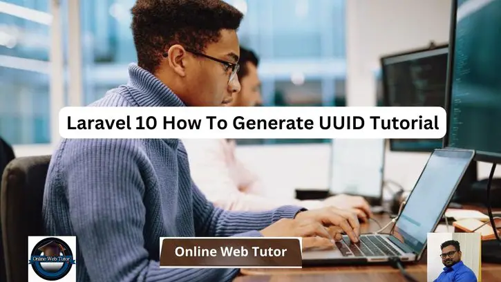 Laravel 10 How To Generate UUID Tutorial