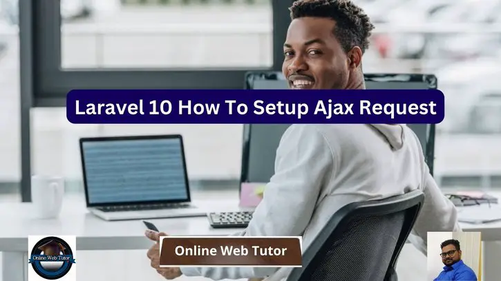 Laravel 10 How To Setup Ajax Request Tutorial