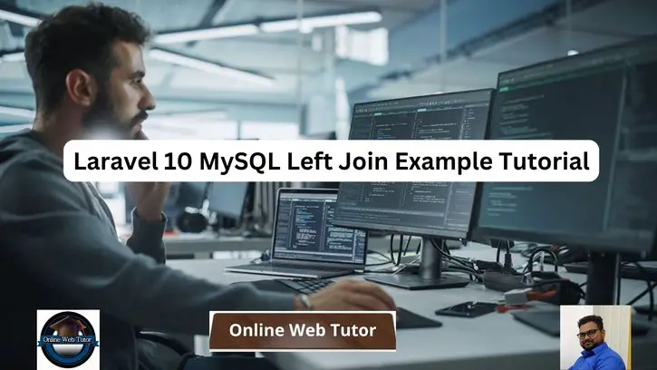 Laravel 10 MySQL Left Join Example Tutorial
