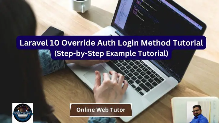 Laravel 10 Override Auth Login Method Tutorial