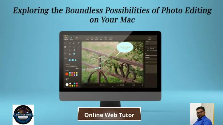 Exploring the Boundless Possibilities of Photo Editing on Your Mac