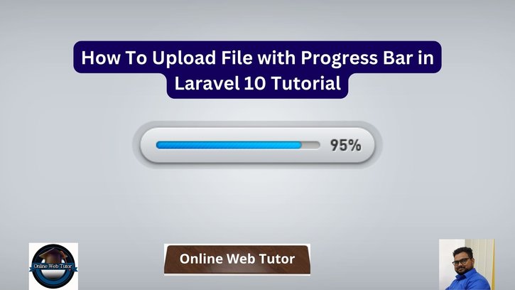 How To Upload File with Progress Bar in Laravel 10 Tutorial