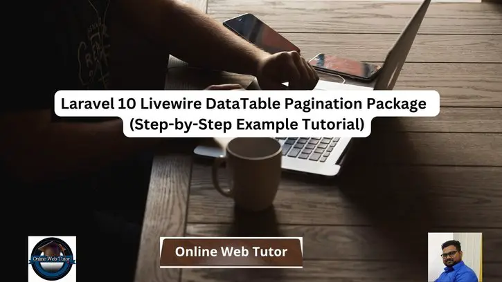 Laravel 10 Livewire DataTable Pagination Package Tutorial