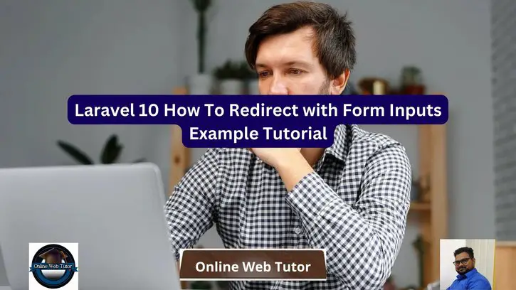 Laravel 10 How To Redirect with Form Inputs Tutorial