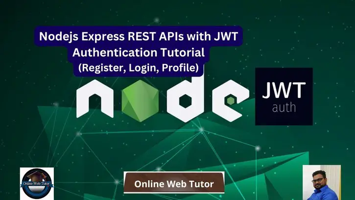 Nodejs Express REST APIs with JWT Authentication Tutorial
