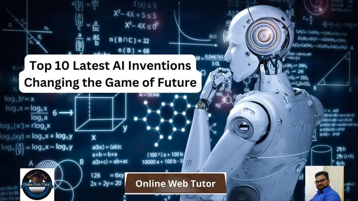 Top 10 Latest AI Inventions Changing the Game of Future
