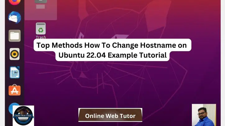 Top Methods How To Change Hostname on Ubuntu 22.04
