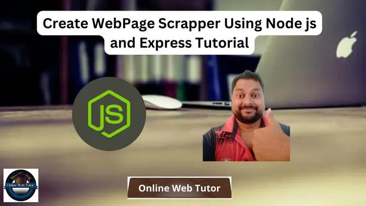 Create WebPage Scrapper Using Node js and Express