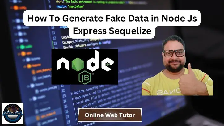 How To Generate Fake Data in Node Js Express Sequelize