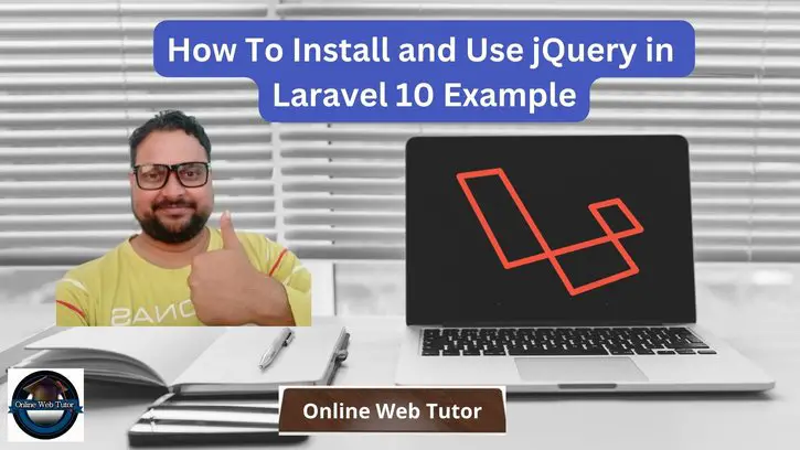 How To Install and Use jQuery in Laravel Example