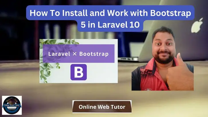 How To Install and Work with Bootstrap 5 in Laravel 10