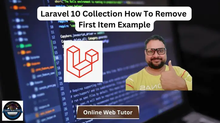 Laravel 10 Collection How To Remove First Item Example