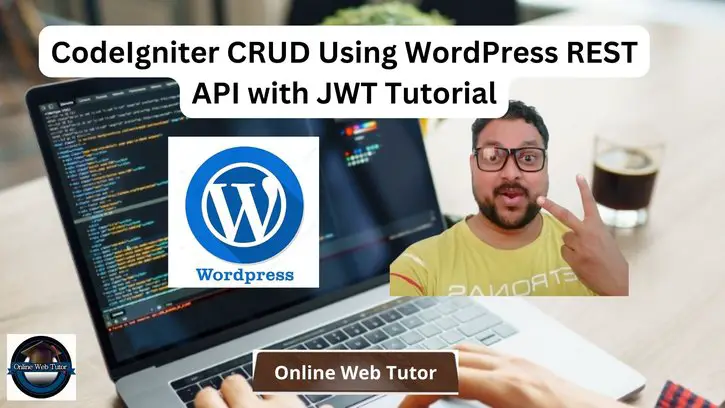 CodeIgniter CRUD Using WordPress REST API with JWT
