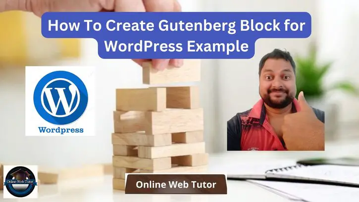 How To Create Gutenberg Block for WordPress Example