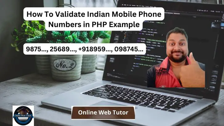 How To Validate Indian Mobile Phone Numbers in PHP