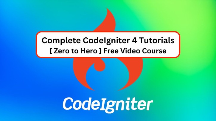 Complete CodeIgniter 4 Tutorials