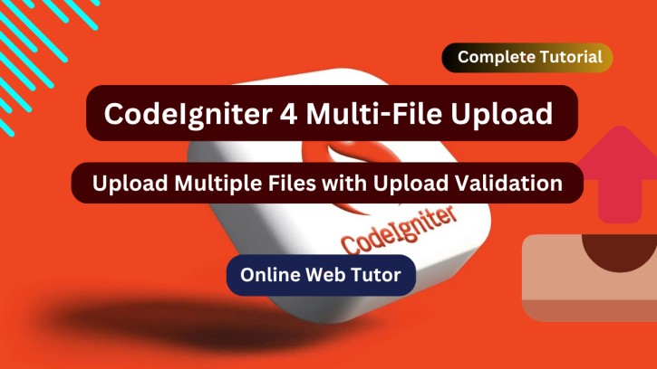 CodeIgniter 4 Multi-File Upload with Validation